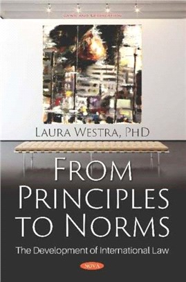 From Principles to Norms：The Development of International Law