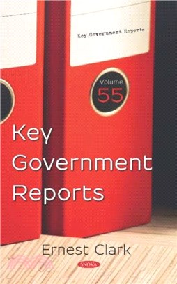 Key Government Reports：Volume 55