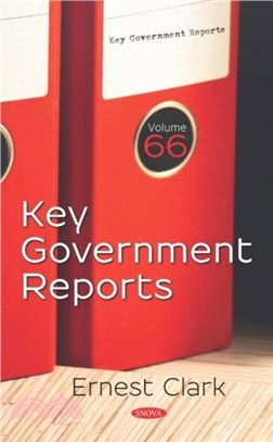 Key Government Reports. Volume 66：Volume 66