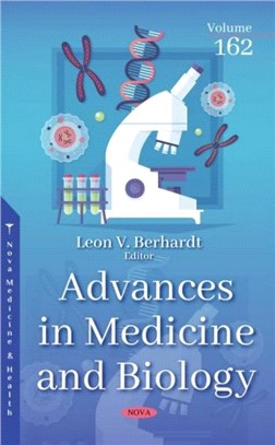 Advances in Medicine and Biology：Volume 162