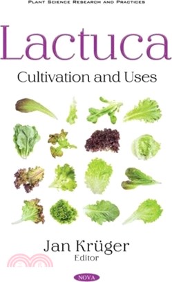 Lactuca：Cultivation and Uses