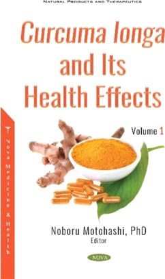 Curcuma longa and Its Health Effects. Volume 1