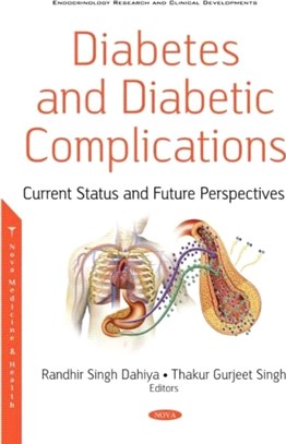 Diabetes and Diabetic Complications：Current Status and Future Perspectives