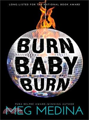 Burn Baby Burn (National Book Awards Longlist)