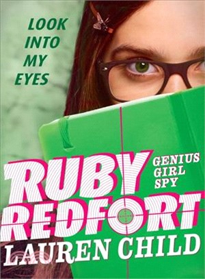 Ruby Redfort Look into My Eyes