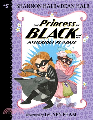 The Princess in Black and the Mysterious Playdate (The Princess in Black #5)(全彩平裝本)