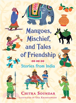 Mangoes, Mischief, and Tales of Friendship ― Stories from India