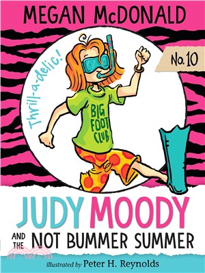 Judy Moody #10: and the Not Bummer Summer