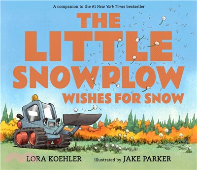 The Little Snowplow Wishes for Snow