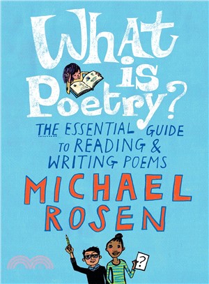 What Is Poetry? ― The Essential Guide to Reading and Writing Poems