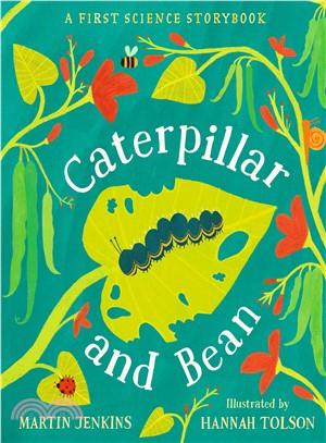 Caterpillar and Bean ― A First Science Storybook