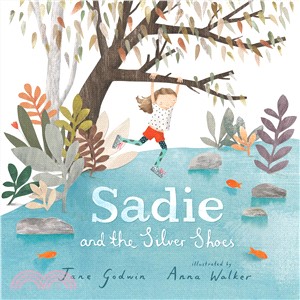 Sadie and the Silver Shoes (精裝本)