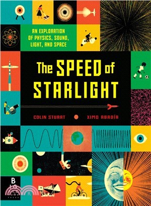 The Speed of Starlight ― An Exploration of Physics, Sound, Light, and Space