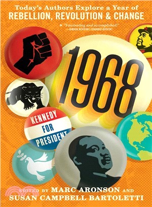 1968 ― Today Authors Explore a Year of Rebellion, Revolution, and Change