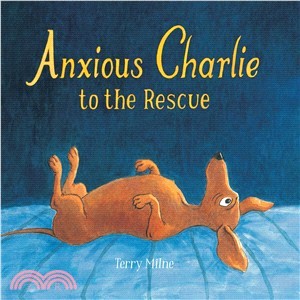 Anxious Charlie to the Rescue