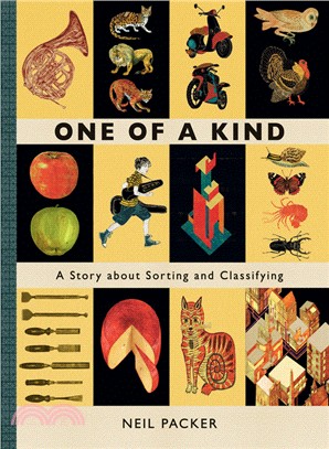 One of a Kind: A Story About Sorting and Classifying