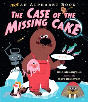 Not an Alphabet Book: The Case of the Missing Cake (精裝本)(美國版)