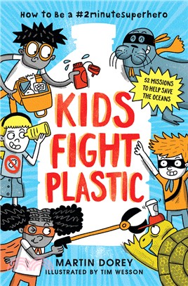 Kids Fight Plastic: How to Be a #2minutesuperhero (美國版)(精裝本)