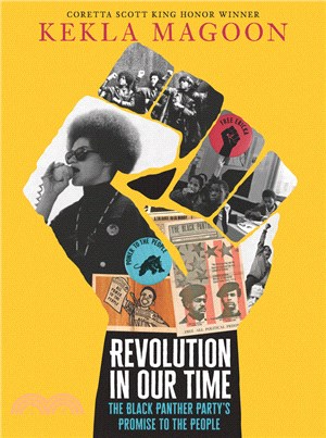 Revolution in our time :the Black Panther Party's promise to the people /