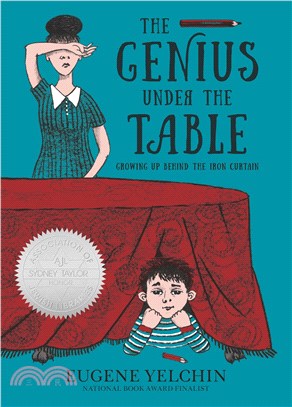The genius under the table :growing up behind the Iron Curtain /