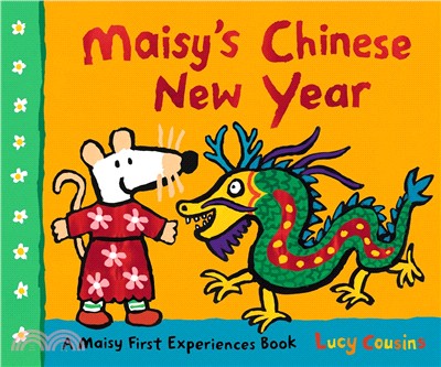 Maisy's Chinese New Year: A Maisy First Experience Book (精裝本)(美國版)