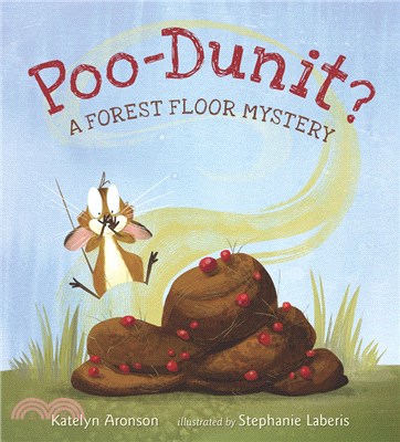 Poo-Dunit?: A Forest Floor Mystery