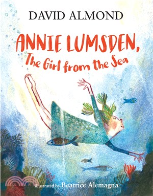 Annie Lumsden, the Girl from the Sea (精裝本)