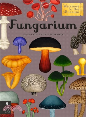 Fungarium: Welcome to the Museum