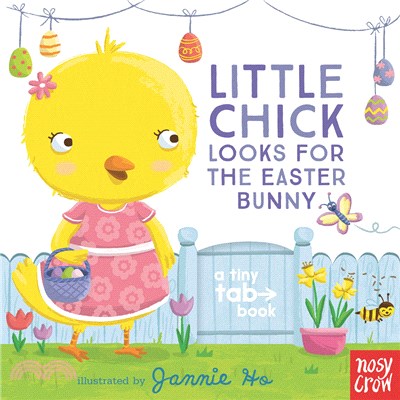 Little Chick Looks for the Easter Bunny: A Tiny Tab Book