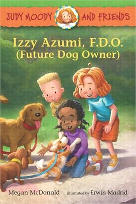 Izzy Azumi, F.D.O. (Future Dog Owner)(Judy Moody and Friends #14)