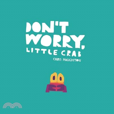 Don't Worry, Little Crab