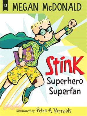 Stink #13: Superhero Superfan