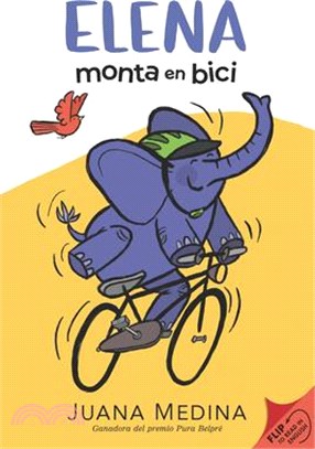 Elena Rides / Elena Monta En Bici: A Dual Edition