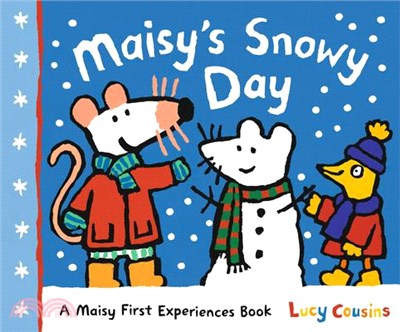 Maisy's Snowy Day: A Maisy First Experiences Book