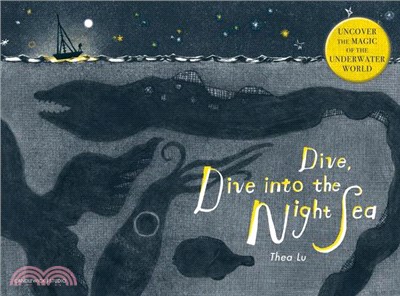 Dive, Dive Into the Night Sea (2025 Carnegie Medal for Illustration Nominated)