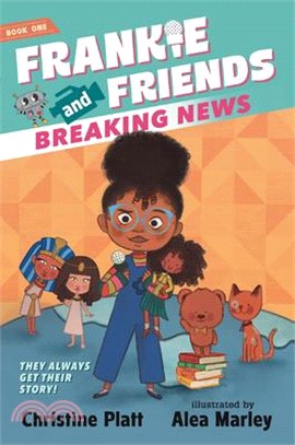 Frankie and Friends: Breaking News