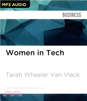 Women in Tech ― Take Your Career to the Next Level With Practical Advice and Inspiring Stories