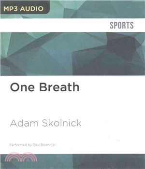 One Breath ― Freediving, Death, and the Quest to Shatter Human Limits