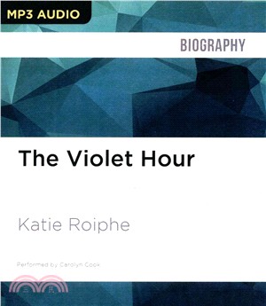 The Violet Hour ― Great Writers at the End