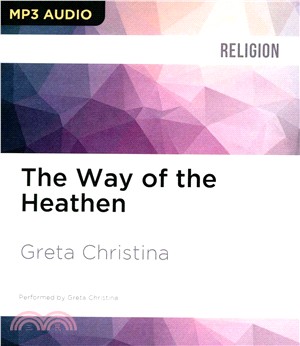 The Way of the Heathen ― Practicing Atheism in Everyday Life