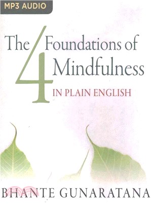 The Four Foundations of Mindfulness in Plain English