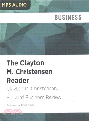 The Clayton M. Christensen Reader