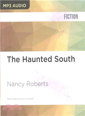 The Haunted South ― Where Ghosts Still Roam