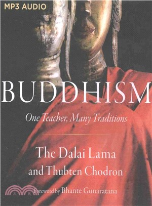 Buddhism ― One Teacher, Many Traditions
