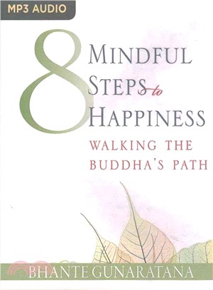 8 Mindful Steps to Happiness ─ Walking the Path of the Buddha