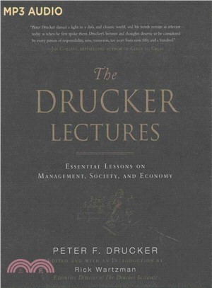 The Drucker Lectures ─ Essential Lessons on Management, Society, and Economy