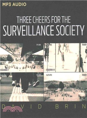 Three Cheers for the Surveillance Society