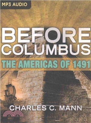 Before Columbus ─ The Americas of 1491