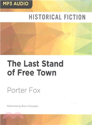 The Last Stand of Free Town