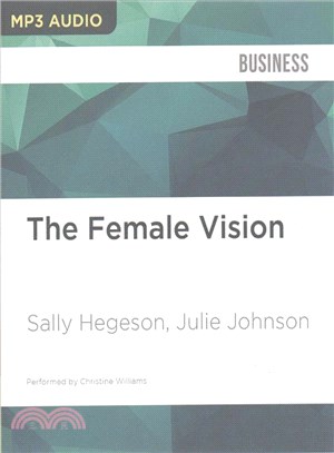 The Female Vision ― Women's Real Power at Work